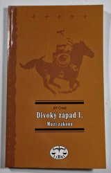 Divoký západ I. - Muži zákona - 