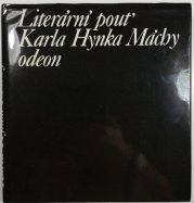 Literární pouť Karla Hynka Máchy - Ohlas Máchova díla v letech 1836 - 1858