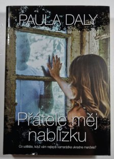 Přátele měj nablízku