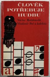Člověk potřebuje hudbu - 