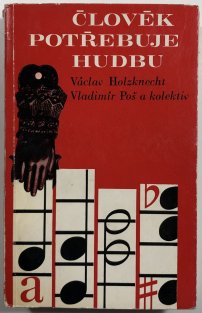 Člověk potřebuje hudbu