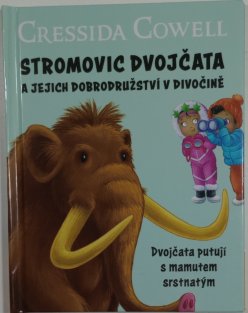 Stromovic dvojčata a jejich dobrodružství v divočině 5