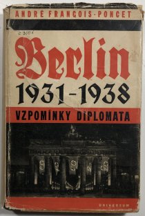 Berlín 1931 - 1938 - Vzpomínky diplomata