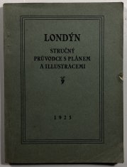 Londýn  - stručný průvodce s plánem a illustracemi - 