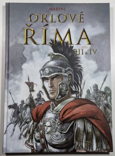 Orlové Říma  III a IV
