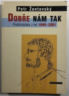 Dobře nám tak