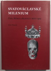 Svatováclavské milenium - Češi, Němci a Slováci v roce 1929