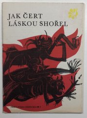 Jak čert láskou shořel - 