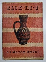 Blok III./1 - O lidovém umění