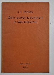 Řád kapitalistický a skladebný - Přednáška, proslovená ve Skupině mladých při Společnosti pro současnou kulturu v Olomouci dne 9. března 1933