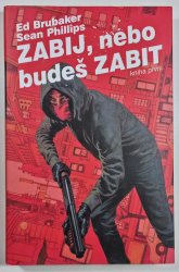 Zabij, nebo budeš zabit, kniha první - 