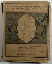 Na stříbrném globu -  Rukopis s Měsíce - 