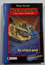 Klub záhad - Noc oživlých mumií - 