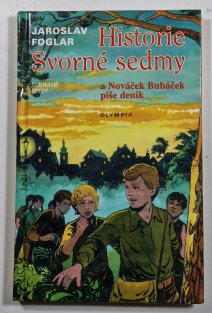 Historie Svorné sedmy a Nováček Bubáček píše deník ( 3. vydání )