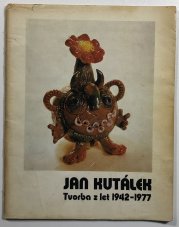 Jan Kutálek - tvorba z let 1942-1977 - 