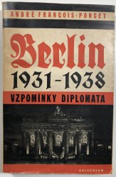 Berlín 1931 - 1938 - Vzpomínky diplomata - 