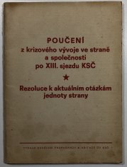 Poučení z krizového vývoje ve straně a společnosti po XIII. sjezdu KSČ - 