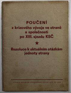 Poučení z krizového vývoje ve straně a společnosti po XIII. sjezdu KSČ