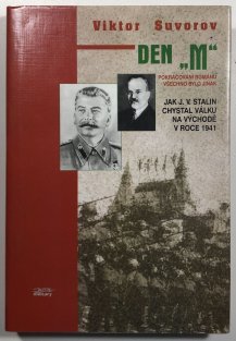 Den M - Jak J.V. Stalin chystal válku na východě v roce 1941