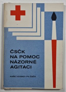 ČSČK na pomoc názorné agitaci