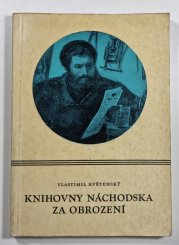 Knihovny Náchodska za obrození - 