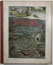 Potok - pravdivé vypsání mnoha  příběhů ze života hmyzu, rostlin a ryb - 