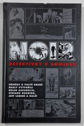 Noir: Detektivky v komiksu - 