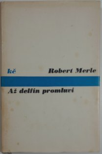 Až delfín promluví