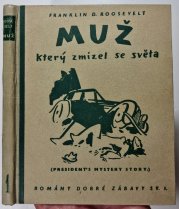Muž, který zmizel se světa - President's Mystery Story