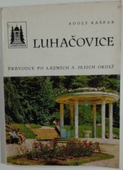 průvodce - Luhačovice - průvodce po lázních a jejich okolí