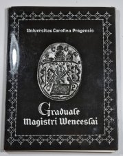 Graduale Magistri Wenceslai - Graduál Mistra Václava - 