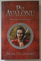Psi Avalonu - Doba Temna kniha třetí
