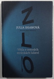 Zlo - Věda o temných stránkách lidství