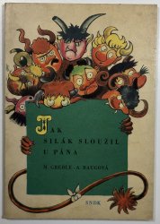 Jak silák sloužil u pána - 