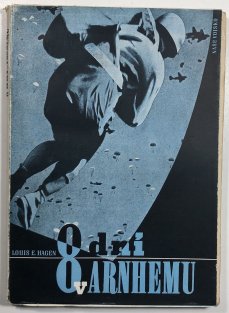 8 dní v Arnhemu - deník pilota kluzáku