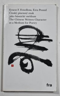 Čínský písemný znak jako básnické médium
