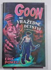  Goon #02: Mé vražedné dětství - a další tragické historky