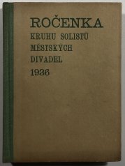Ročenka kruhu solistů městských divadel pražských 1936 - 