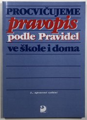 Procvičujeme pravopis podle Pravidel ve škole i doma - 