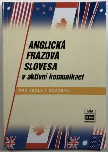 Anglická frázová slovesa v aktivní komunikaci