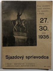 Sjazdový sprievodca - Prvý celoštátny sjazd katolíkov Čsl.republiky v Praze 27. - 30.júna 1935