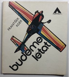 Budeme létat