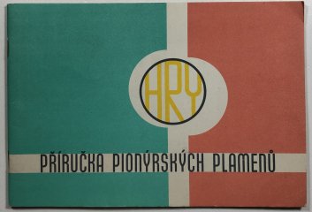 Hry - příručka pionýrských plamenů