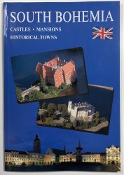 South Bohemia - Castles, Mansions, Historical Towns