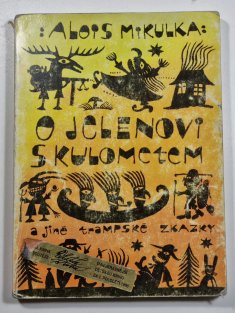 O jelenovi s kulometem a jiné trampské zkazky