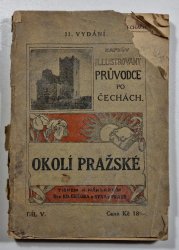 Kafkův illustrovaný průvodce - Okolí pražské - 