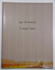 Igor Grimmich - V zajetí řádu  - 