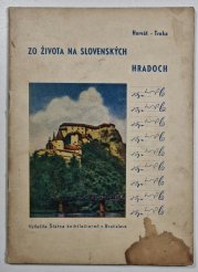 Zo života slovenských hradoch - Tesnopisná čítanka (písmom nekráteným)