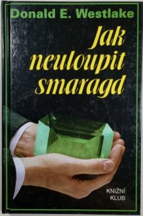 Jak neuloupit smaragd