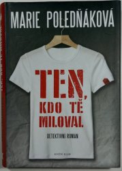Ten, kdo tě miloval - detektivní román
